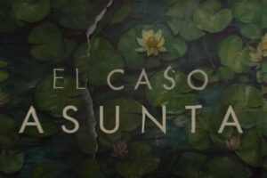 Netflix miniserie Asunta