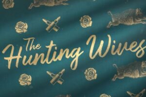 The Hunting Wives è già un cult su Netflix: ecco perché non puoi perderla